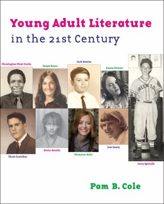 Young Adult Literature in the 21st Century by Pam Cole