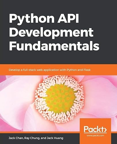 Python API Development Fundamentals: Develop a full-stack web …