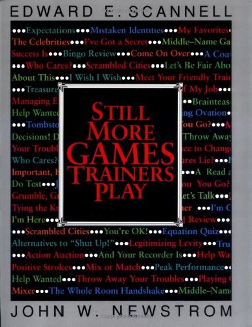Still More Games Trainers Play Paperback John W., Scannell, Edwar