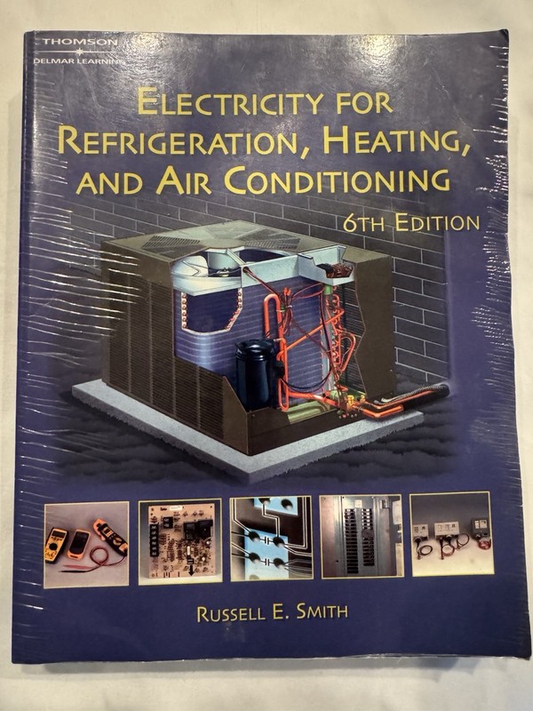 Electricity for Refrigeration, Heating and Air Conditioning by Russell E. Smith