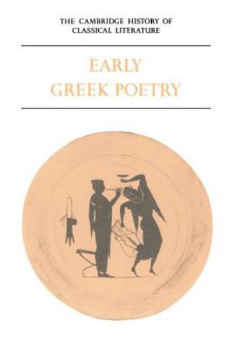 Cambridge History of Classical Literature : Part 1, Early Greek Poetry, Paper…
