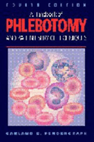 Handbook of Phlebotomy and Patient Service Techniques by Garland E Pendergraph