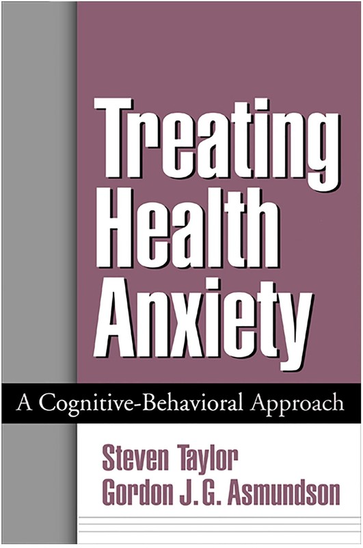 Treating Health Anxiety: A Cognitive-Behavioral Approach