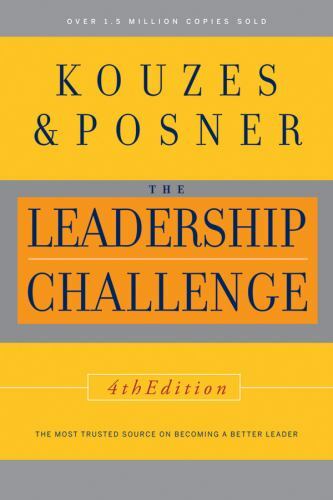 The Leadership Challenge by Kouzes, James M.; Posner, Barry Z.