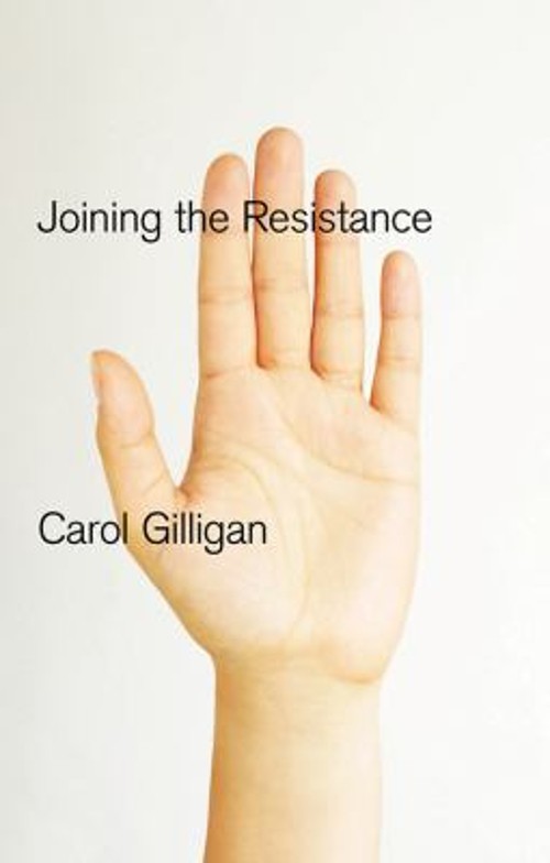 Joining the Resistance Hardcover Carol Gilligan