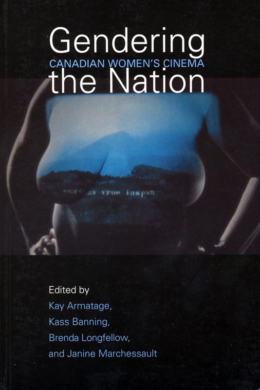 Gendering the Nation: Canadian Women’s Cinema (Heritage) – paperback Armatag…