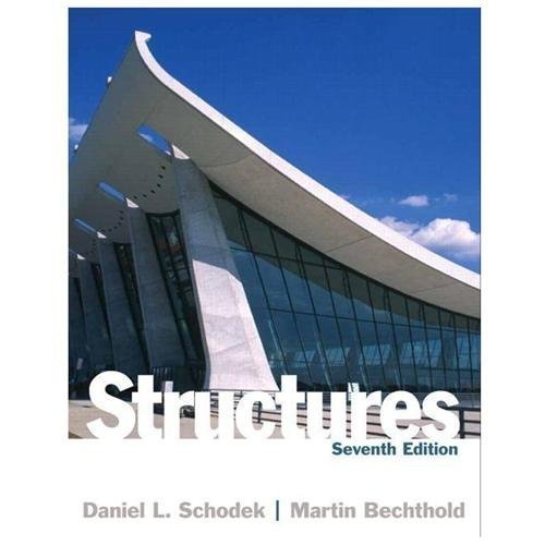 Structures by Schodek, Daniel; Bechthold, Martin