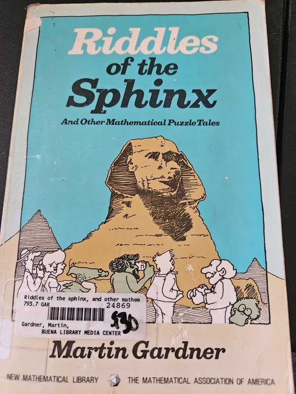 Riddles of the Sphinx and Other Mathematical Puzzle Tales by Gardner, Martin