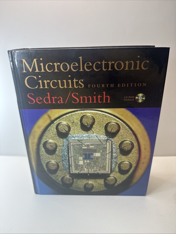 Microelectronic Circuits by Sedra, Adel S.; Smith, Kenneth C. Fourth Edition