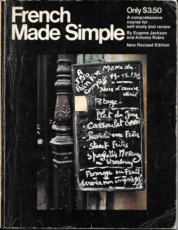 FRENCH MADE SIMPLE Revised Edition 1974 by Eugene Jackson and Antonio Rubio