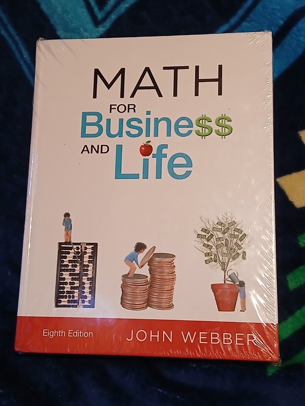 Math for Business and Life 8th Edition by John Webber Hardcover