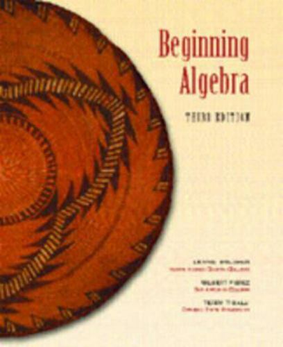 Beginning Algebra by Dennis Weltman; Gilbert Perez; Tiballi