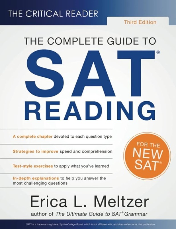 The Critical Reader, Third Edition: The Complete Guide to SAT Reading