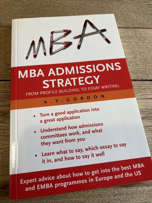 MBA Admissions Strategy by A.V. Gordon (Paperback, 2005)