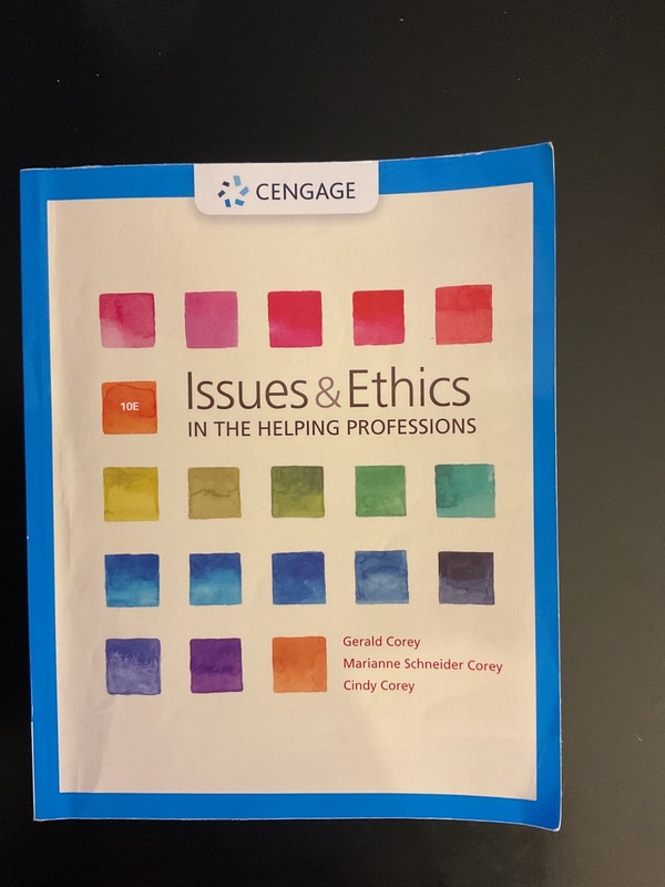 Issues and Ethics in the Helping Professions by Corey et al. 10th Edition