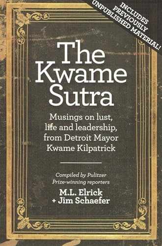 The Kwame Sutra: Musings on – Paperback, by Schaefer Jim; Elrick – Very Good