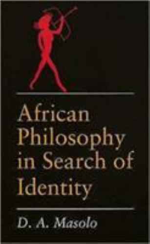 African Philosophy in Search of Identity, Paperback by Masolo, D. A., Brand N…