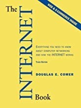 The Internet Book: Everything You Need to Know About Computer Networking and…