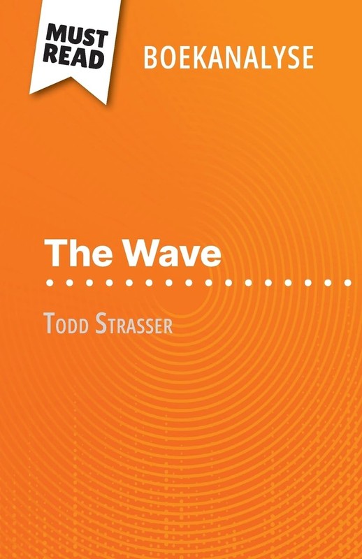 The Wave van Todd Strasser (Boekanalyse): Volledige analysis en gedetailleerde s