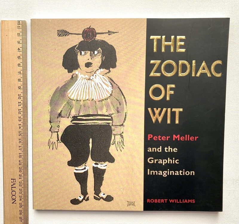 The Zodiac of Wit Peter Meller and the Graphic Imagination, Text Robert Williams gallery