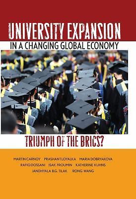 University Expansion in a Changing Global Economy: Triumph of the BRICs?