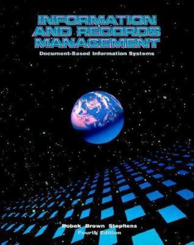 Information and Records Management: Document-Based Information Systems by Robek