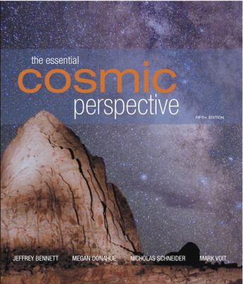 Essential Cosmic Perspective, The; 5th Edition – paperback, Bennett, 0321580885