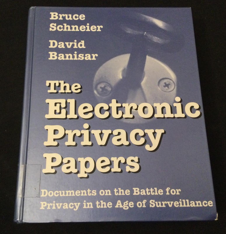 The Electronic Privacy Papers by Bruce Schneier & David Banisar (1997 HC) – VG