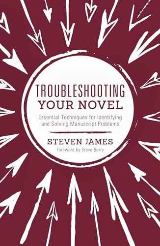 Troubleshooting Your Novel: Essential – Paperback, by James Steven – Acceptable