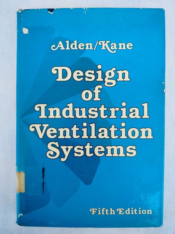 Design of Ventilation System by John L. Alden and John M. Kane. 1982, Hardcover