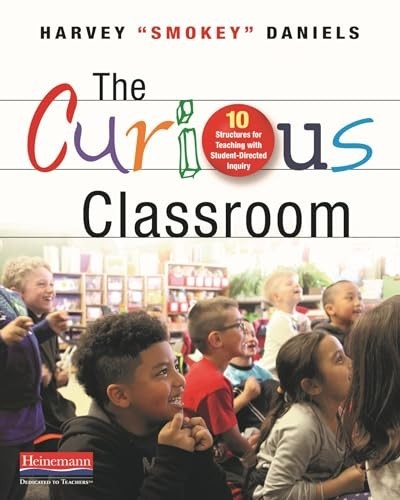 The Curious Classroom: 10 Struct… by Daniels, Harvey Smok Paperback / softback