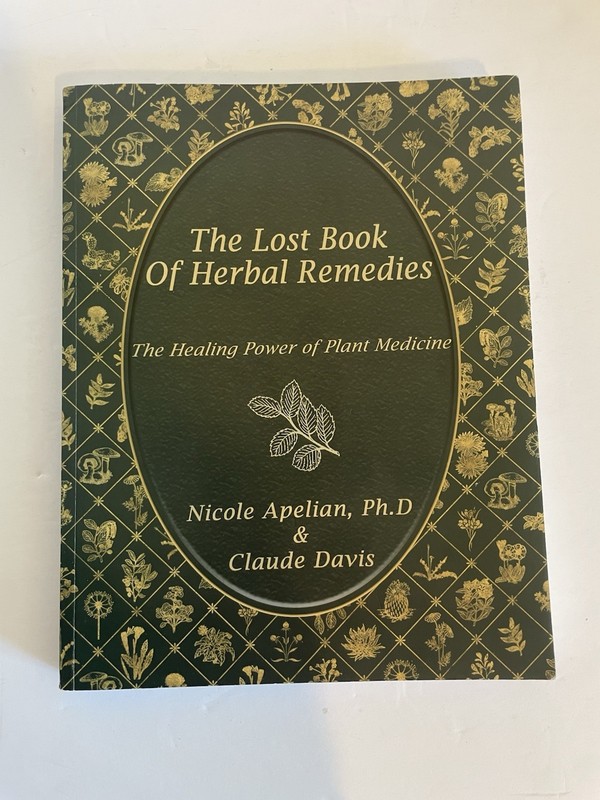 The Lost Book of Herbal Remedies Nicole Apelian Claude Davis 2021 Paperback VG