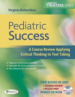 Pediatric Success : A Course Review Applying Critical Thinking Skills to Test…