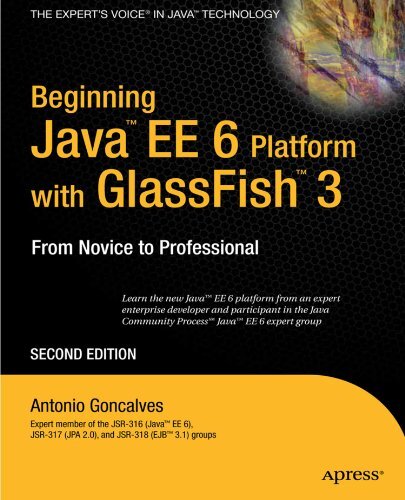 Beginning Java EE 6 with GlassFish 3 (Expert's Voice in Java Tec