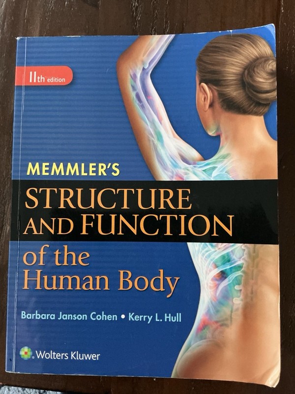 Memmler’s Structure and Function of the Human Body by Barbara Jansen Cohen 2015
