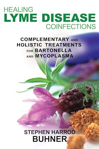 Healing Lyme Disease Coinfections: Complementary and Holistic …