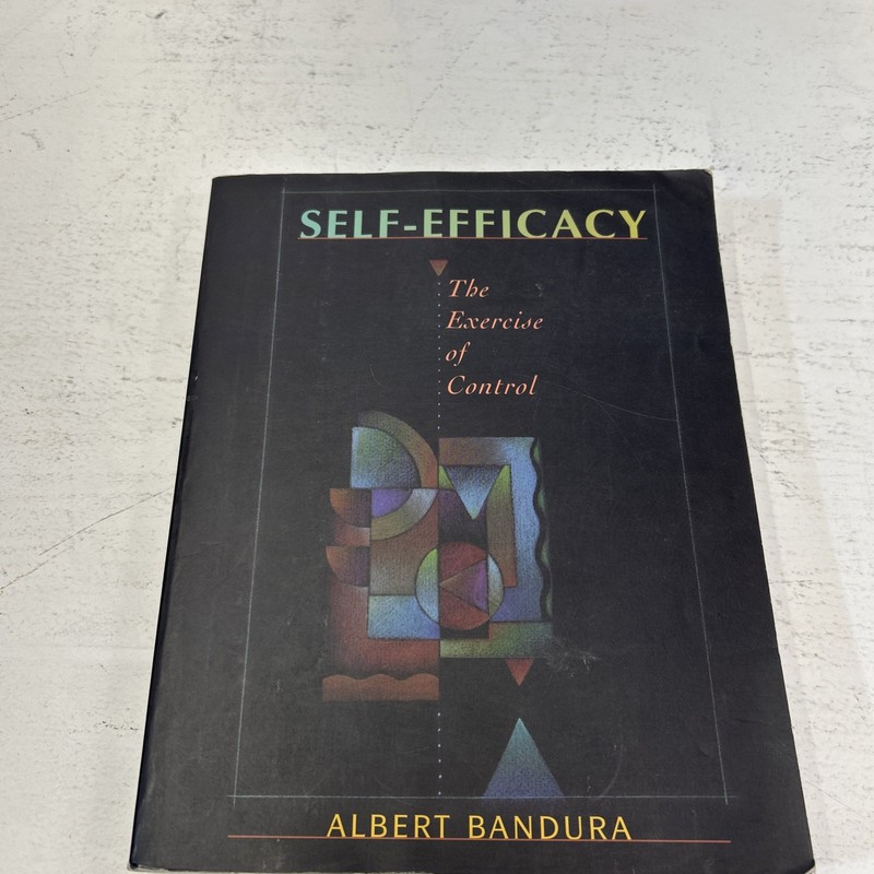 Self-Efficacy: The Exercise of Control, Albert Bandura