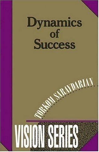 Dynamics of Success (Vision Series #5) by Torkom Saraydarian