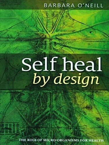 Latest Edition Barbara O’Neill Self Heal By Design Book Worldwide