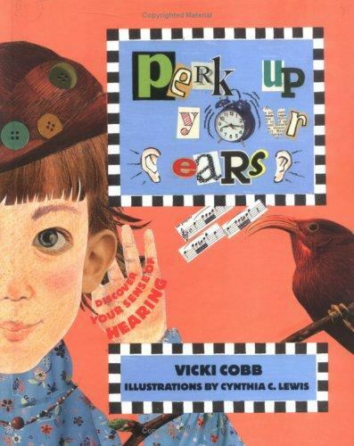 Perk Up Your Ears: Discover Yo (Five Senses) Cobb, Vicki library Used – Very Go