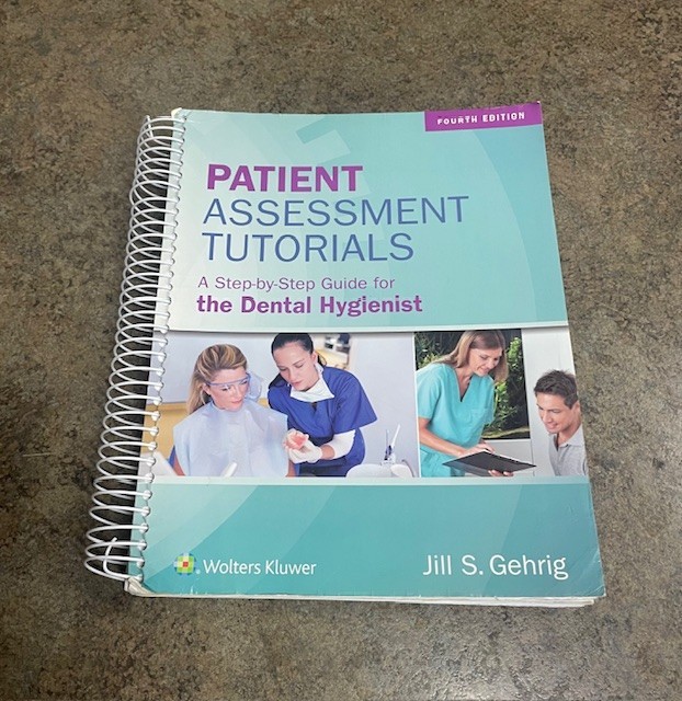 Patient Assessment Tutorials: A Step-By-Step Guide for the Dental Hygienist 2018