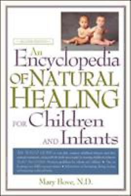 An Encyclopedia of Natural Healing for Children and Infants, Bove, Mary, Book