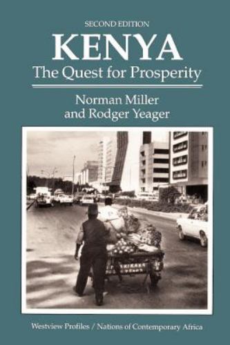 Kenya : The Quest for Prosperity, Paperback by Miller, Norman N.; Yeager, Rod…
