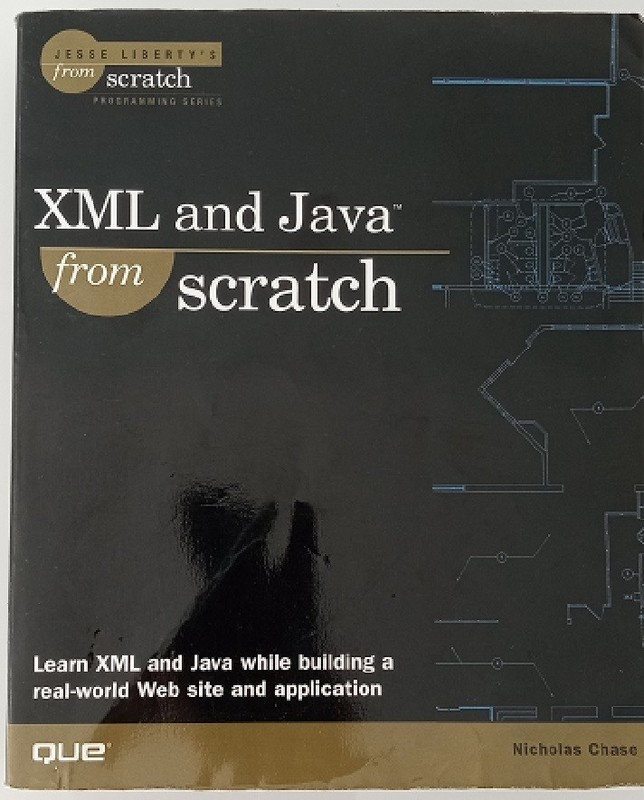 Pre-Owned: XML and Java from Scratch Programming Series – Nicholas Chase