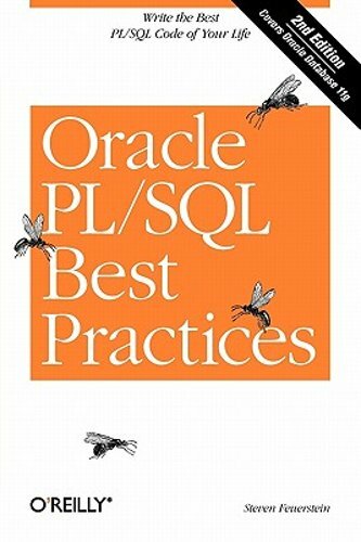 Oracle PL/SQL Best Practices: Write the Best PL/SQL Code of Your Life: New