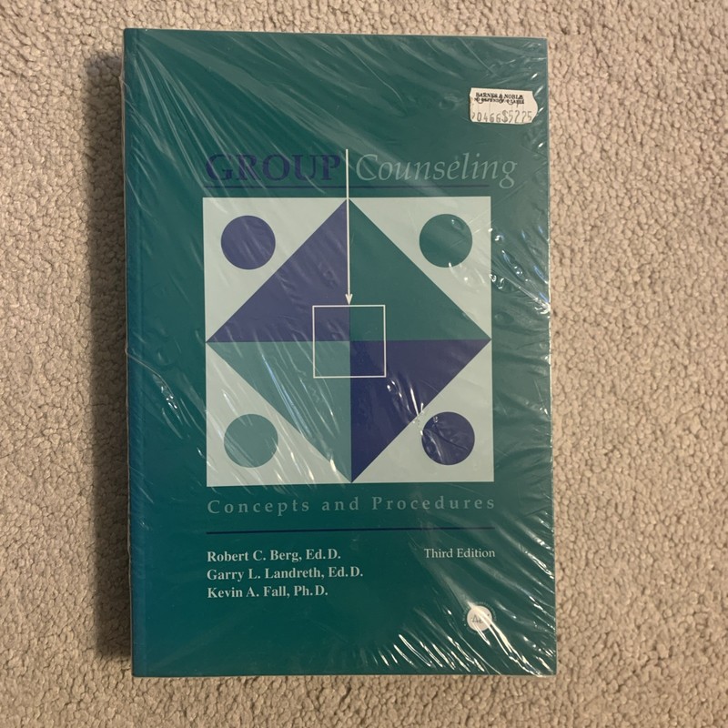 Group Counseling: Concepts And Procedures- Third Edition. Robert C. Berg