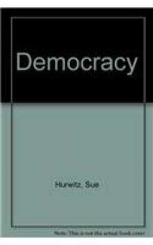 Democracy – Hardcover, by Perfection Learning Corporation Sue Hurwitz; – Good
