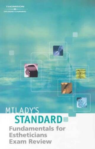 Milady’s Standard Fundamentals for Estheticians 9E – Exam Review – VERY GOOD