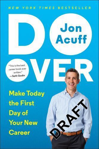Do Over : Make Today the First Day of Your New Career, Paperback by Acuff, Jo…