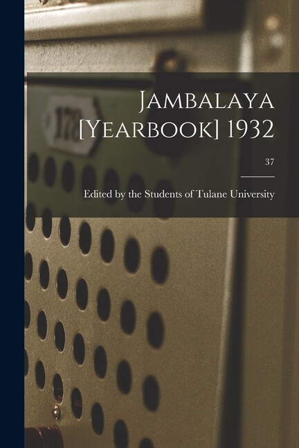 Jambalaya [Yearbook] 1932; 37